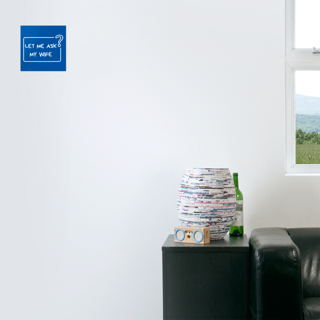 Let Me Ask My Wife Question Mark Minimal Humor by Creatifly Graphic Tees